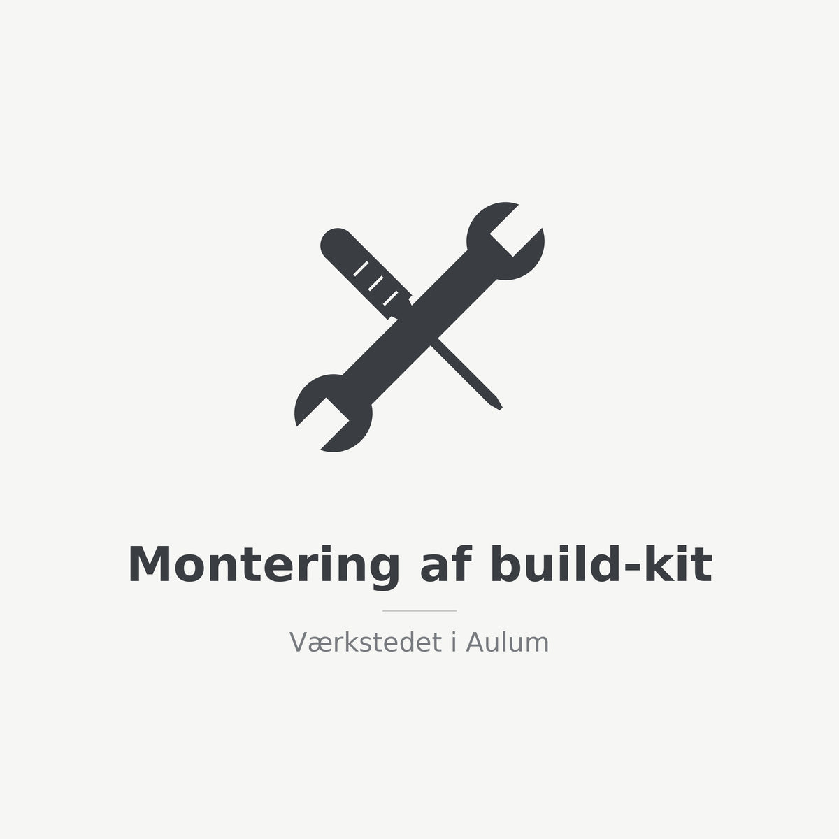 Montering af build-kit – værkstedet i Aulum